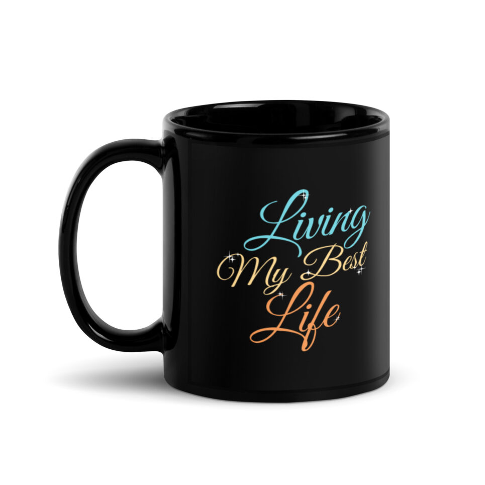 Living My Best Life - Feeling Good Coffee Mug (Black) - Image 2