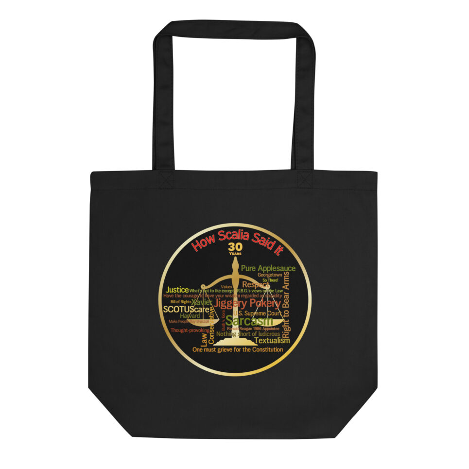 Justice Scalia Supreme Court Quotes - Lawyer Eco Tote Bag
