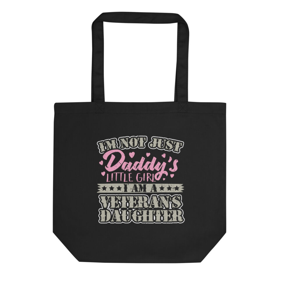 Military Veteran Daughter Daddy's Little Girl Eco Tote Bag