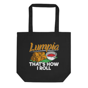 Philippines Filipino Lumpia Food Quote Eco Tote Bag