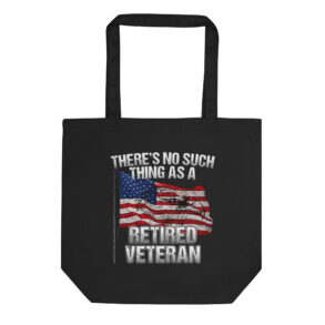 Military Veteran Retiree Retirement Gift - No Such Thing Eco Tote Bag