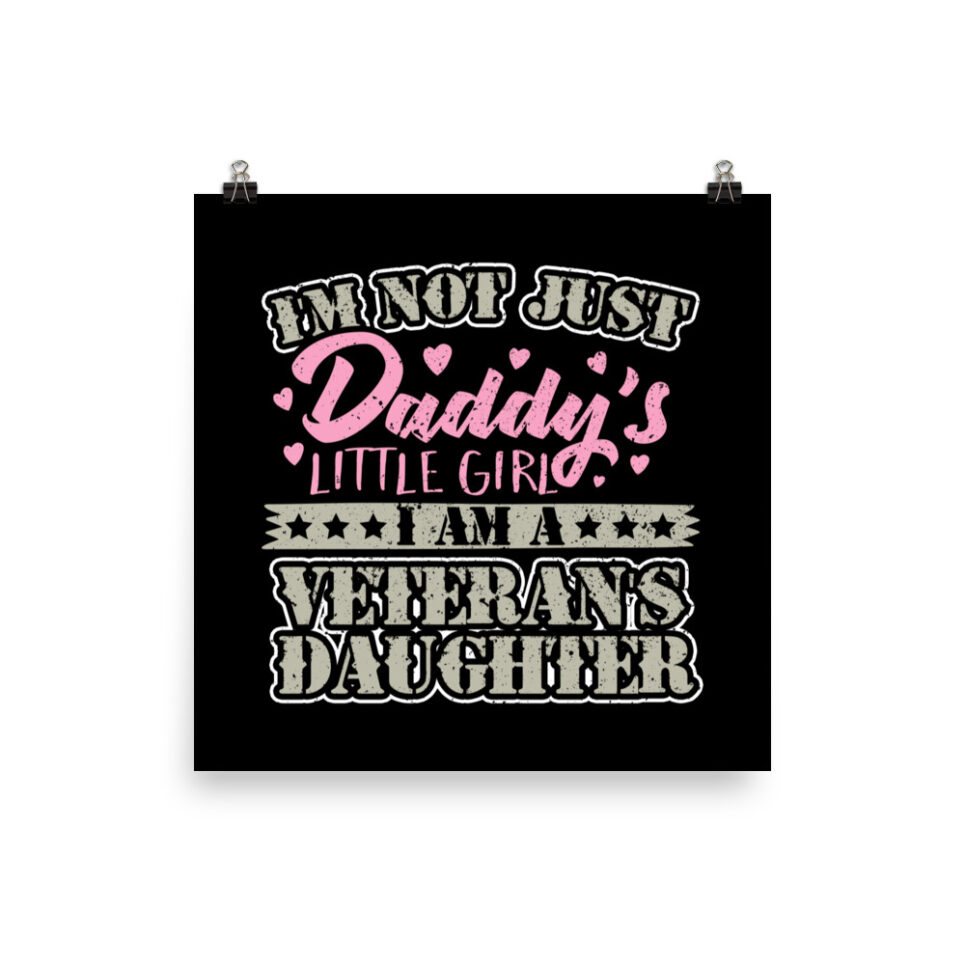 Military Veteran Daughter Daddy's Little Girl Photo paper poster - Image 3