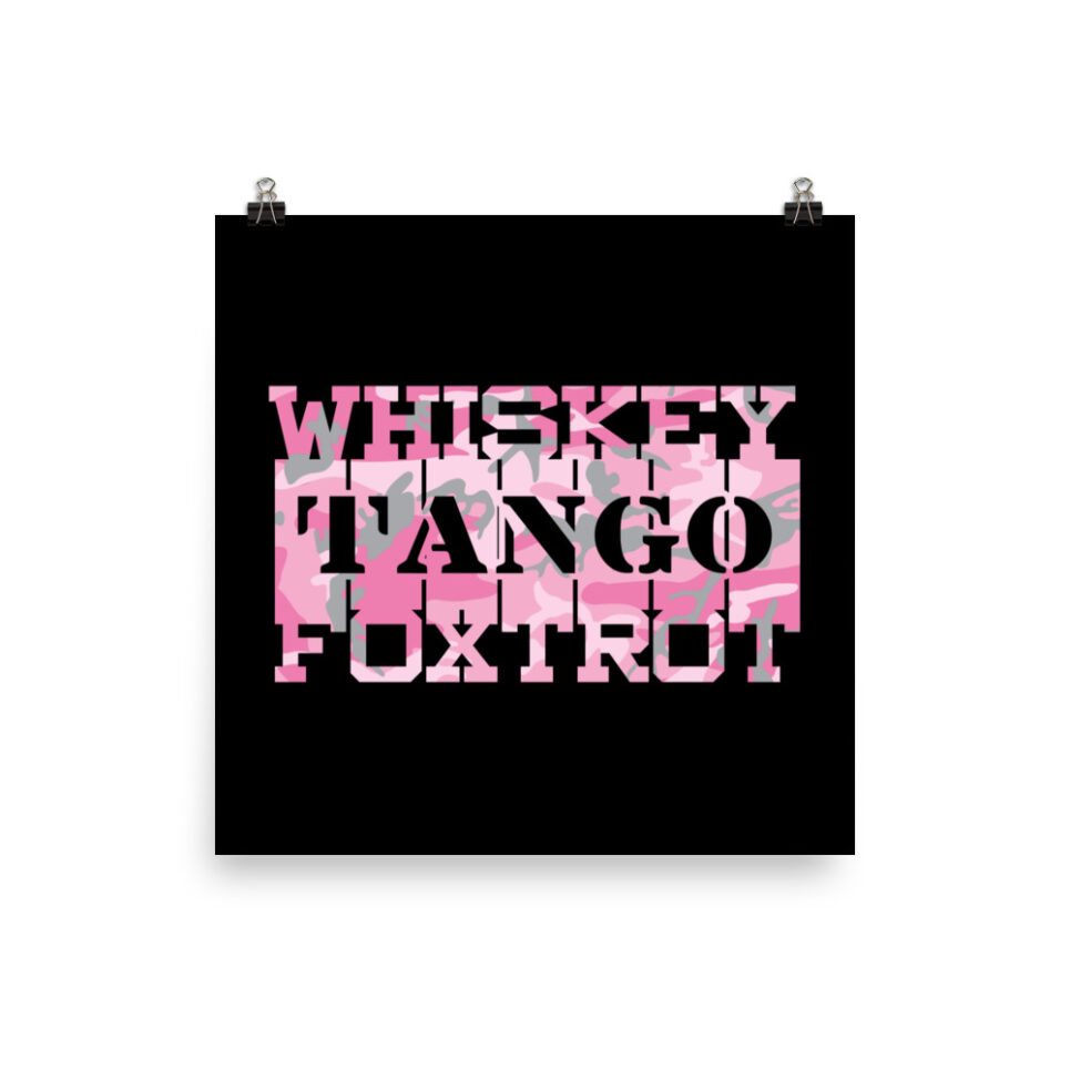 Military Whiskey Tango Foxtrot Pink Camo Photo paper poster - Image 3