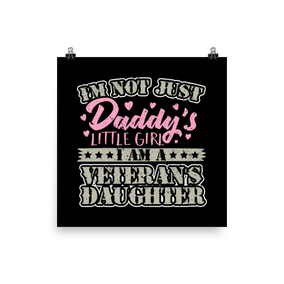 Military Veteran Daughter Daddy's Little Girl Photo paper poster - Image 5