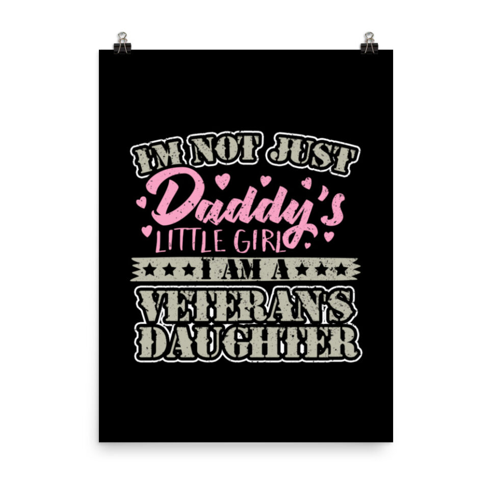 Military Veteran Daughter Daddy's Little Girl Photo paper poster - Image 6
