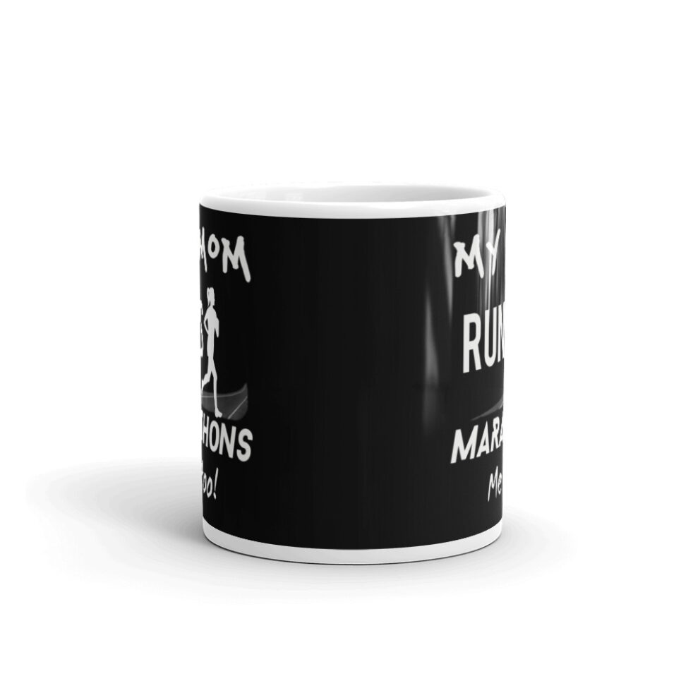 My Mom Runs Marathons - Coffee Mug - Image 3