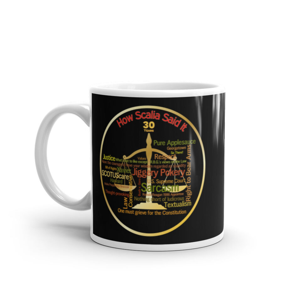 Justice Scalia Supreme Court Quotes - Lawyer White glossy mug - Image 2
