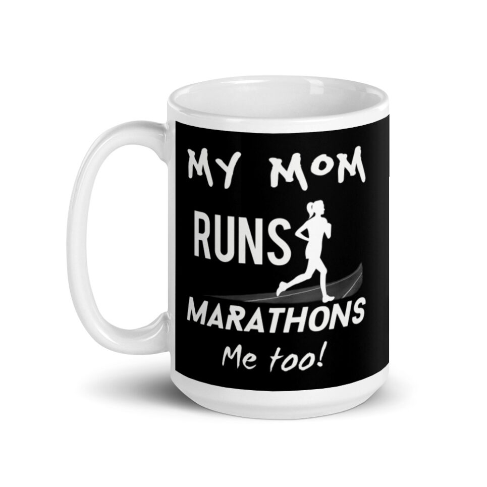 My Mom Runs Marathons - Coffee Mug - Image 5