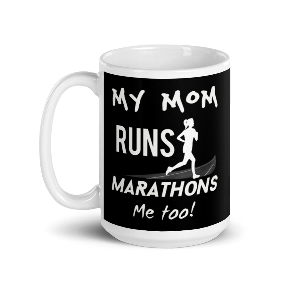 My Mom Runs Marathons - Me Too! Mug - Image 5
