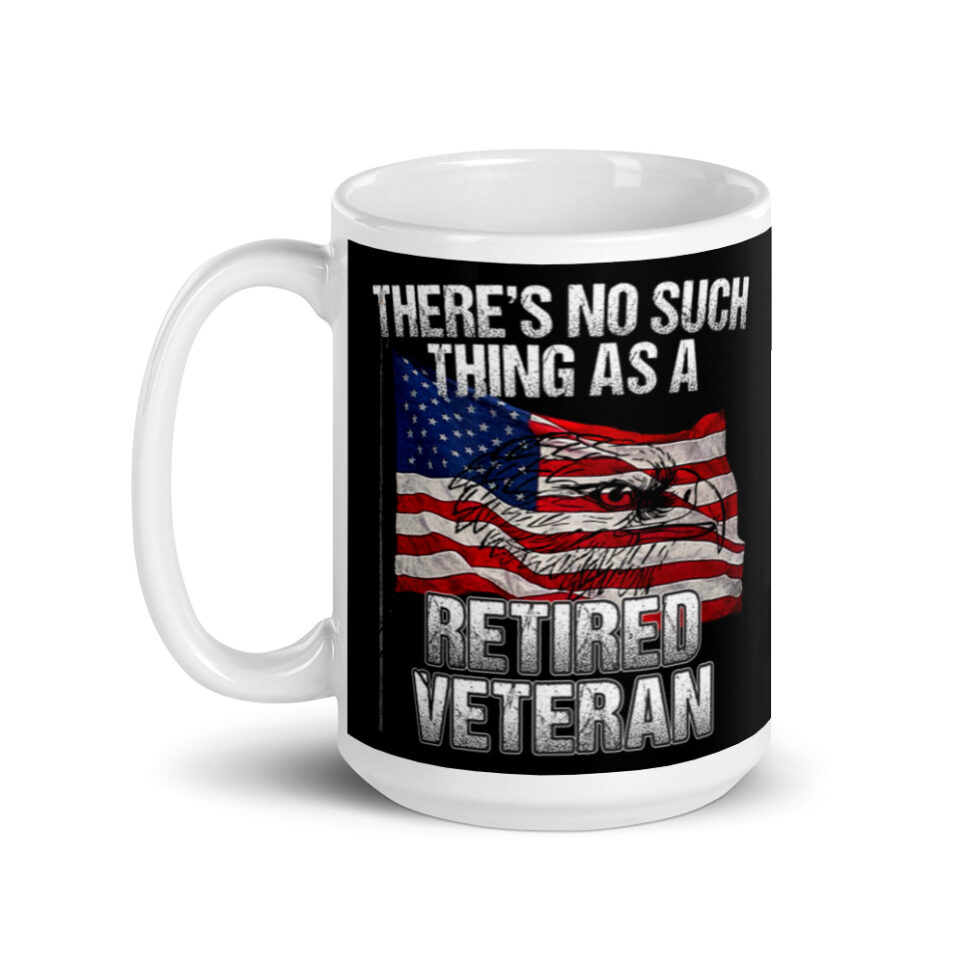 Military Veteran Retiree Retirement Gift - No Such Thing White glossy mug - Image 5