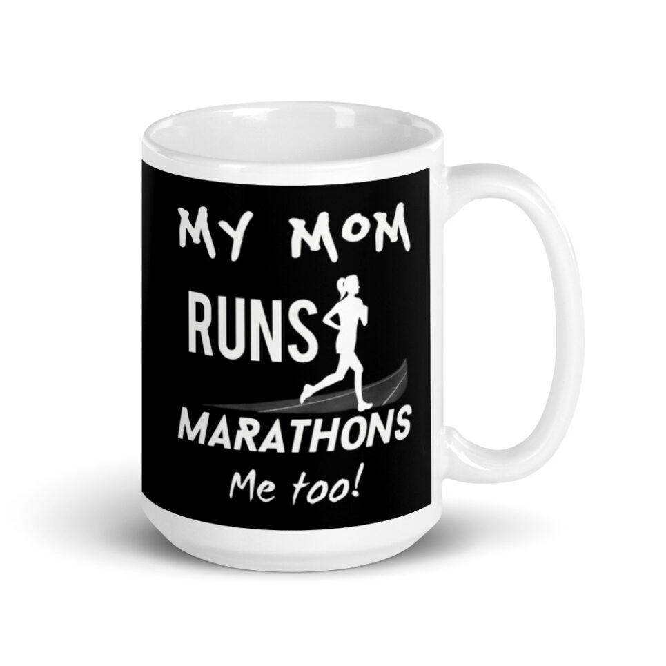 My Mom Runs Marathons - Me Too! Mug - Image 4